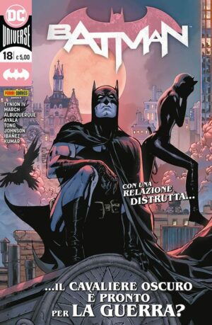 Batman 18 - Con una Relazione Distrutta... il Cavaliere Oscuro è Pronto per la Guerra? - Panini Comics - Italiano
