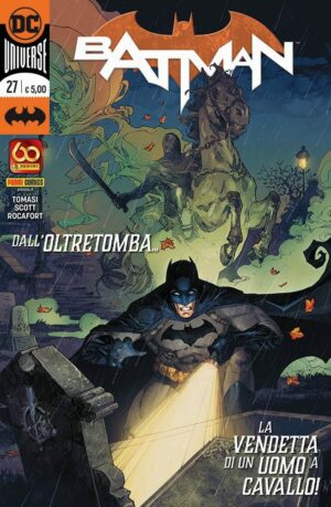 Batman 27 - Dall'Oltretomba, la Vendetta di un Uomo a Cavallo! - Panini Comics - Italiano