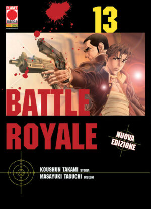Battle Royale - Nuova Edizione 13 - Prima Ristampa - Italiano