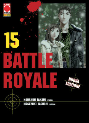 Battle Royale - Nuova Edizione 15 - Prima Ristampa - Italiano