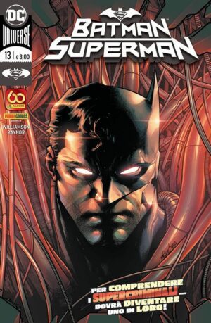 Batman / Superman 13 - Per Comprendere i Supercriminali... Dovrà Diventare uno di Loro! - Panini Comics - Italiano