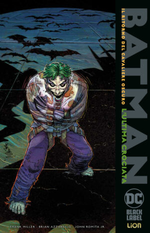 Batman - Il Ritorno del Cavaliere Oscuro: L'Ultima Crociata - Prestige - DC Black Label Deluxe - RW Lion - Italiano