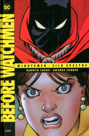 Before Watchmen Vol. 2 - Minutemen - Silk Spectre - DC Deluxe - RW Lion - Italiano