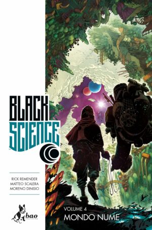 Black Science Vol. 4 - Mondo Nume - Bao Publishing - Italiano