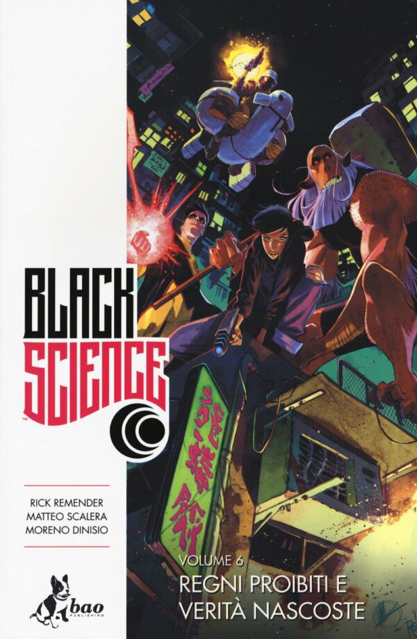 Black Science Vol. 6 - Regni Proibiti e Verità Nascoste - Bao Publishing - Italiano