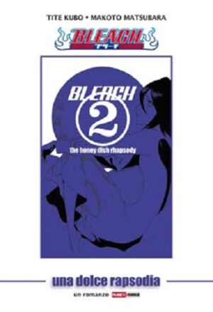Bleach - Romanzo Una Dolce Rapsodia - Novel - Panini Comics - Italiano