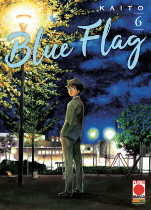 Blue Flag 6 - Prima Ristampa - Panini Comics - Italiano