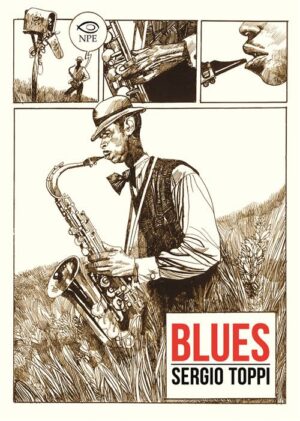Blues - Volume Unico - Nuova Edizione - Sergio Toppi Collection - Edizioni NPE - Italiano