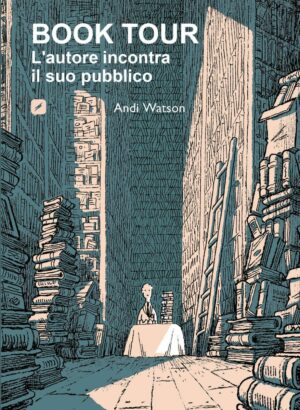 Book Tour - L'Autore Incontra il Suo Pubblico Volume Unico - Italiano