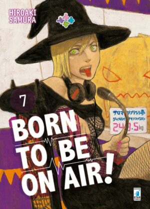 Born to Be on Air! 7 - Must 114 - Edizioni Star Comics - Italiano