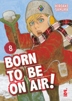 Born to Be on Air! 8 - Must 124 - Edizioni Star Comics - Italiano