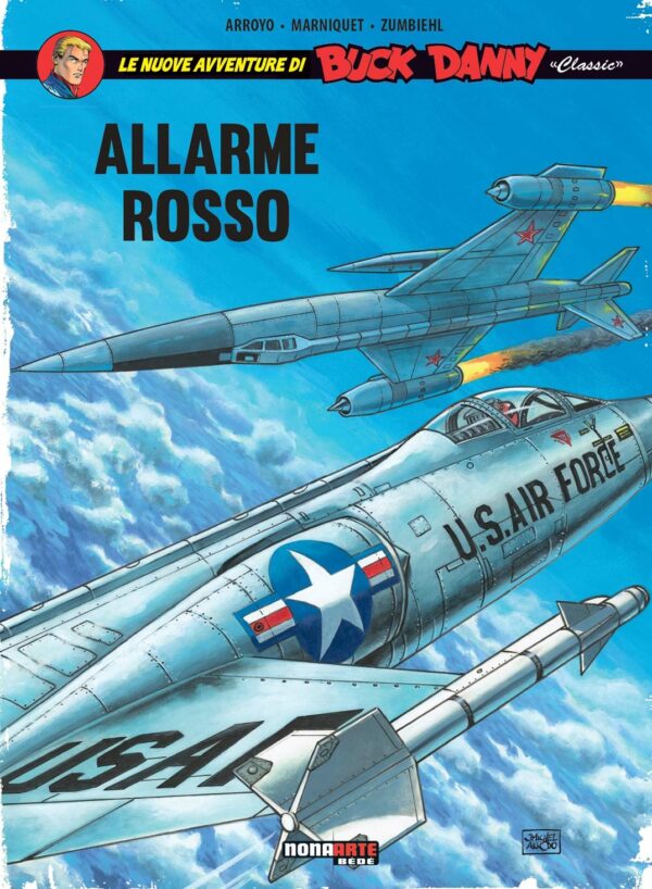 Buck Danny Classic Vol. 6 - Allarme Rosso - Nona Arte - Editoriale Cosmo - Italiano
