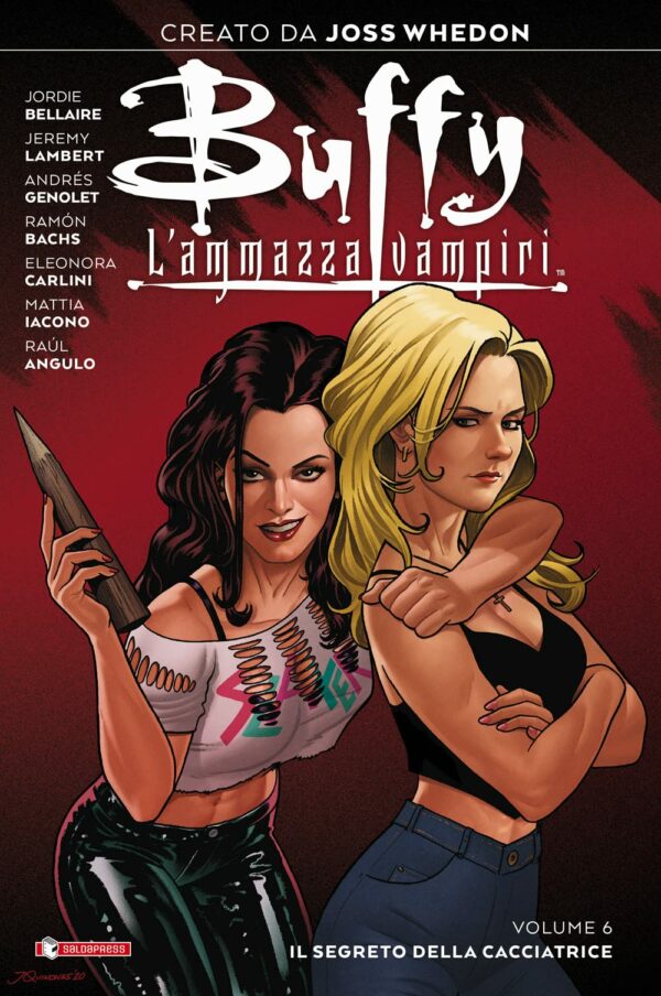 Buffy - L'Ammazzavampiri Vol. 6 - Il Segreto della Cacciatrice - Saldapress - Italiano