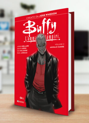 Buffy - L'Ammazzavampiri Vol. 2 - Anima e Cuore - Variant - Saldapress - Italiano