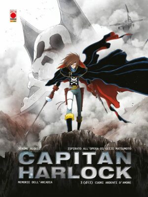 Capitan Harlock - Memorie dell'Arcadia 3 - Cuori Ardenti d'Amore - Panini Comics - Italiano