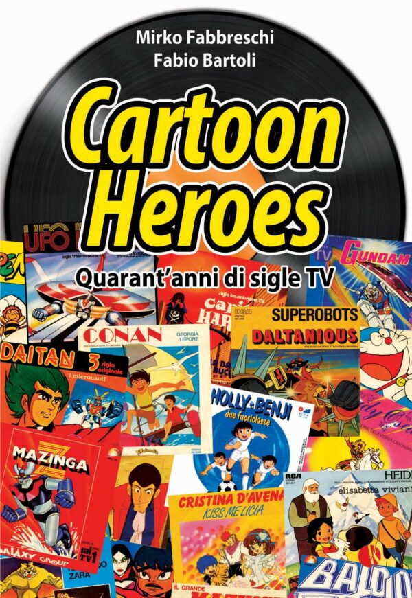 Cartoon Heroes - Quarant'Anni di Sigle TV - Kappalab - Italiano