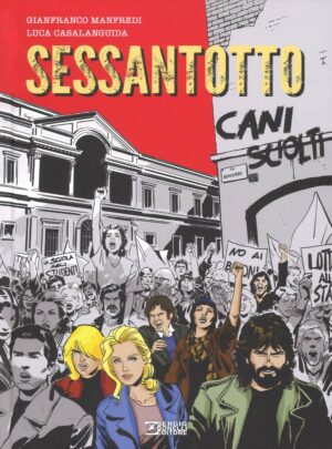 Cani Sciolti - Sessantotto Volume Unico - Italiano