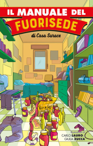 Casa Surace - Il Manuale del Fuorisede - Volume Unico - Panini Comics - Italiano