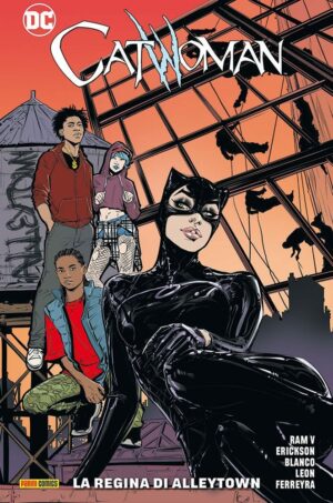 Catwoman Vol. 5 - La Regina di Alleytown - DC Comics Special - Panini Comics - Italiano