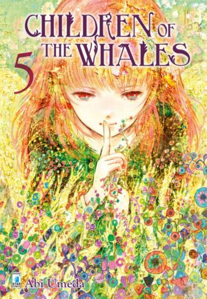 Children of the Whales 5 - Mitico 251 - Edizioni Star Comics - Italiano