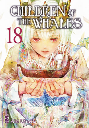 Children of the Whales 18 - Mitico 280 - Edizioni Star Comics - Italiano