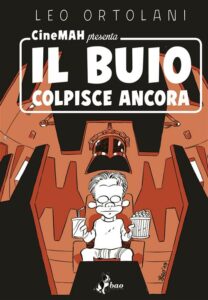 Cinemah Presenta – Il Buio Colpisce Ancora – Volume Unico – Bao Publishing – Italiano best