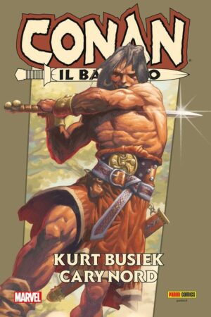 Conan il Barbaro di Kurt Busiek & Cary Nord Volume Unico - Italiano