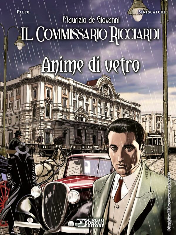 Il Commissario Ricciardi Anime di Vetro - Sergio Bonelli Editore - Italiano