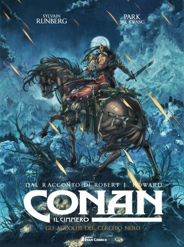 Conan il Cimmero Vol. 9 - Gli Accoliti del Cerchio Nero - Astra - Edizioni Star Comics - Italiano