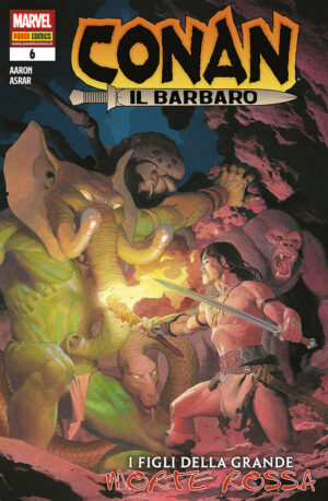 Conan il Barbaro 6 - Panini Comics - Italiano