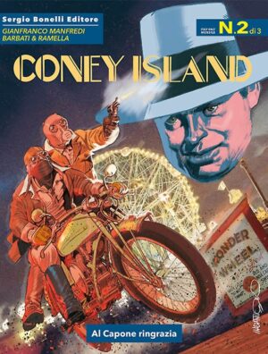 Coney Island 2 - Al Capone Ringrazia - Romanzi a Fumetti 13 - Sergio Bonelli Editore - Italiano
