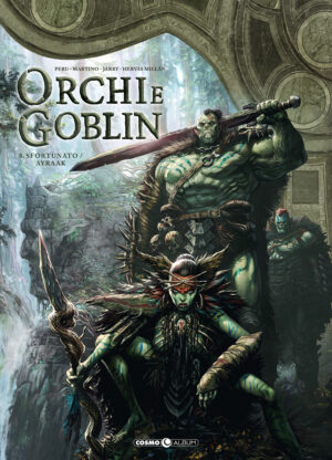 Orchi e Goblin Vol. 3 - Sfortunato / Ayraak - Cosmo Album 6 - Editoriale Cosmo - Italiano