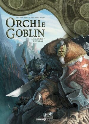Orchi e Goblin Vol. 5 - Silenzio / Dunnrak - Cosmo Album 14 - Editoriale Cosmo - Italiano