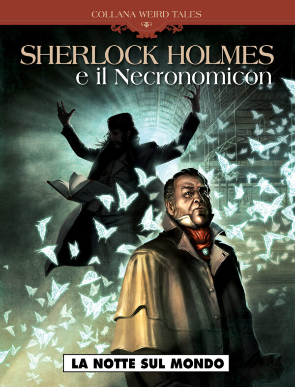 Weird Tales 39 - Sherlock Holmes e il Necronomicon - La Notte sul Mondo - Cosmo Serie Blu 100 - Editoriale Cosmo - Italiano