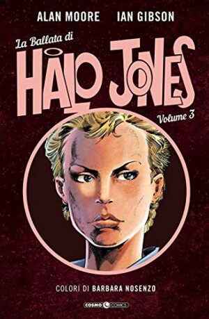 La Ballata di Halo Jones Vol. 3 - Cosmo Comics 111 - Editoriale Cosmo - Italiano