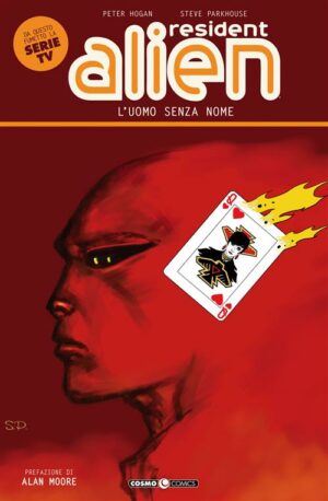 Resident Alien Vol. 2 - L'Uomo Senza Nome - Cosmo Comics 123 - Editoriale Cosmo - Italiano