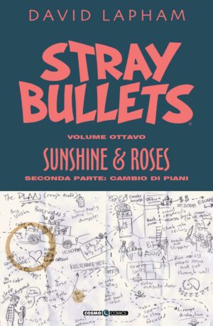 Stray Bullets Vol. 8 - Sunshine & Roses: Parte 2 - Cambio di Programma - Cosmo Comics 130 - Editoriale Cosmo - Italiano