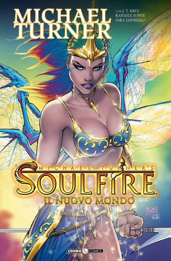 Soulfire Vol. 8 - Il Nuovo Mondo - Cosmo Comics 134 - Editoriale Cosmo - Italiano