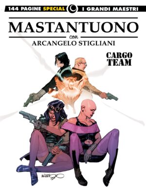 I Grandi Maestri Special Corrado Mastantuono (con Arcangelo Stigliani) - Cargo Team - Cosmo Serie Gialla 100 - Editoriale Cosmo - Italiano