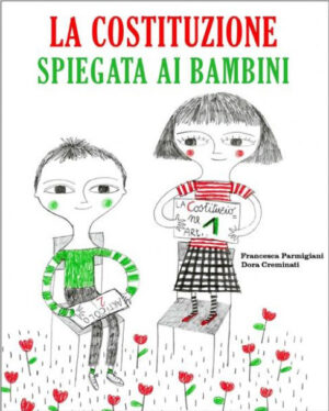 La Costituzione Spiegata ai Bambini Volume Unico - Italiano