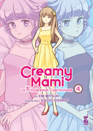 Creamy Mami - La Principessa Capricciosa 4 - Amici 283 - Edizioni Star Comics - Italiano