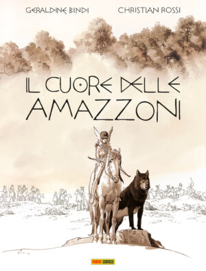 Il Cuore delle Amazzoni - Panini Comics - Italiano