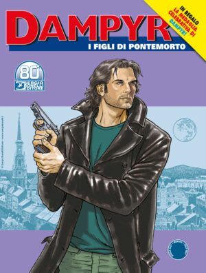 Dampyr 253 - I Figli di Pontemorto - Con Medaglia Dampyr - Sergio Bonelli Editore - Italiano