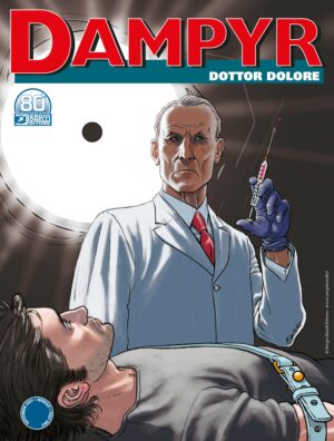Dampyr 258 - Dottor Dolore - Sergio Bonelli Editore - Italiano