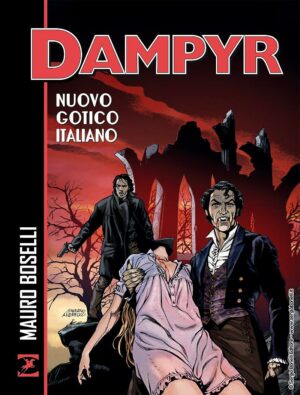 Dampyr - Nuovo Gotico Italiano Volume Unico - Italiano