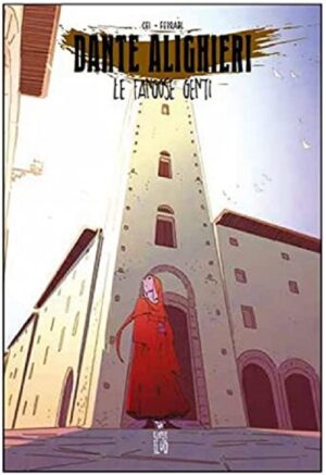 Dante Alighieri - Le Fangose Genti Volume Unico - Italiano