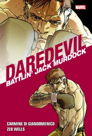 Daredevil Collection Vol. 5 - Batlin' Jack Murdock - Panini Comics - Italiano
