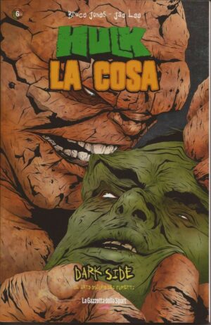 Dark Side - Il Lato Oscuro dei Fumetti 6 - Hulk / La Cosa - Italiano