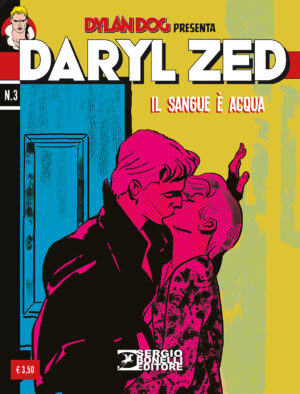 Daryl Zed 3 - Il Sangue è Acqua - Sergio Bonelli Editore - Italiano