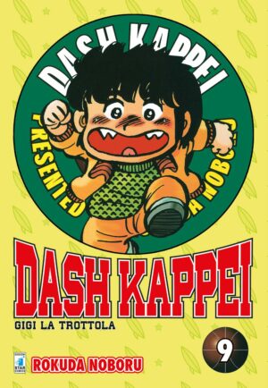 Dash Kappei - Gigi la Trottola 9 - Edizioni Star Comics - Italiano